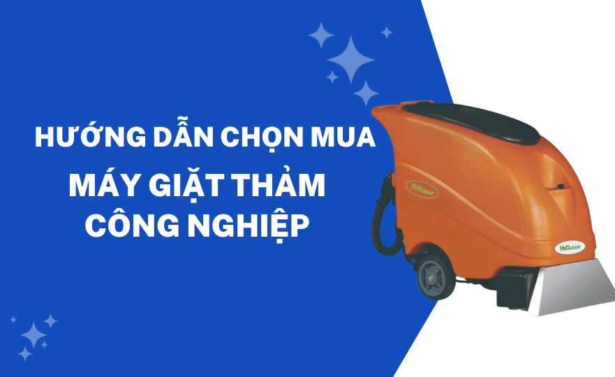 Hướng dẫn chọn mua máy giặt thảm công nghiệp phù hợp
