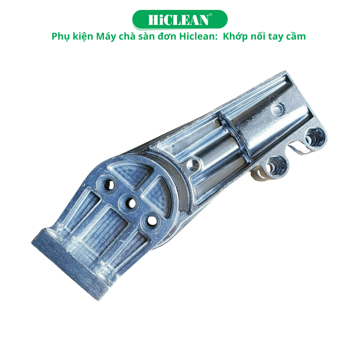 Khớp Nối Tay Cầm Máy chà sàn đơn HiClean